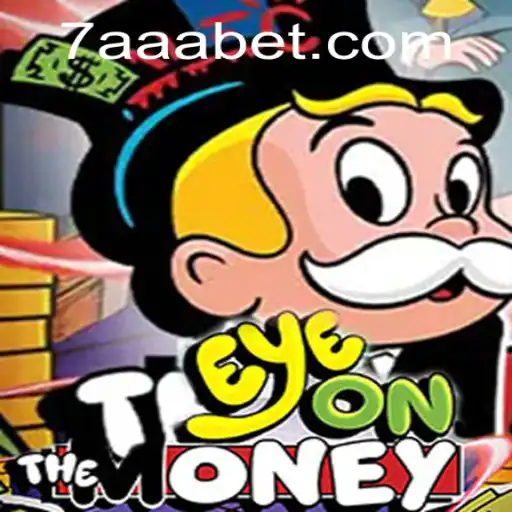 Discover the Thrills of EyeOnTheMoney: A New Gaming Experience with AAA.bet